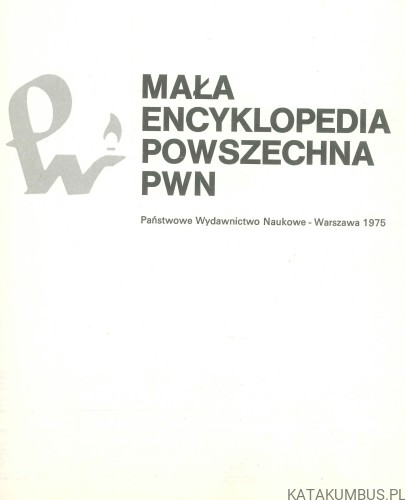 Mała encyklopedia powszechna PWN. PRACA ZBIOROWA