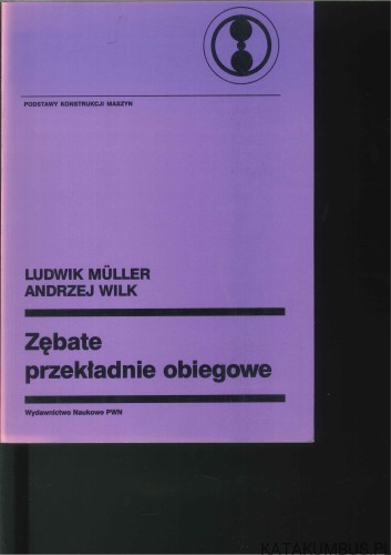 Zębate przekładnie obiegowe. PRACA ZBIOROWA