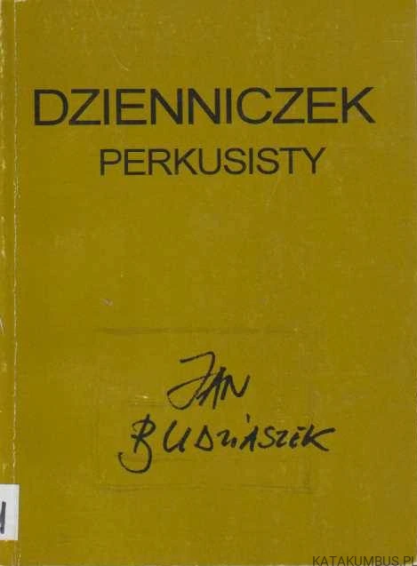 Dzienniczek perkusisty. JAN BUDZIASZEK
