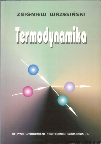 Termodynamika. ZBIGNIEW WRZESIŃSKI
