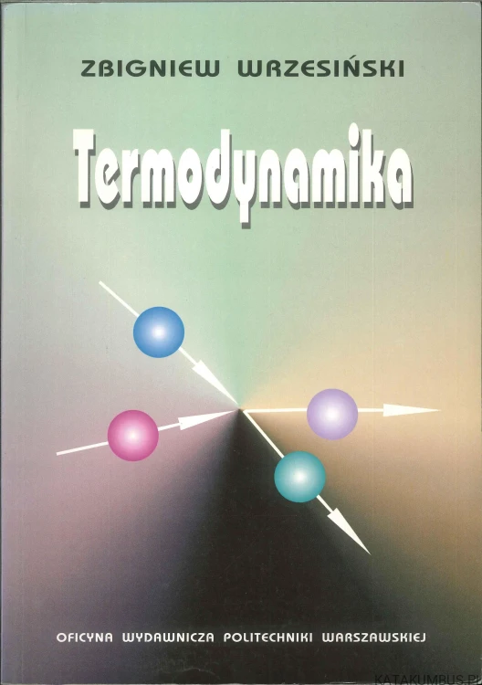 Termodynamika. ZBIGNIEW WRZESIŃSKI