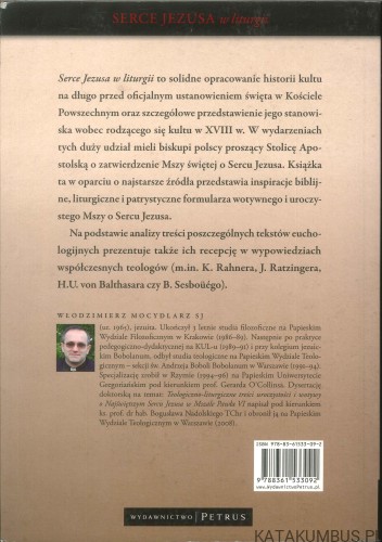 Serce Jezusa w liturgii (Dedykacja Autora). WŁODZIMIERZ MOCYDLARZ SJ