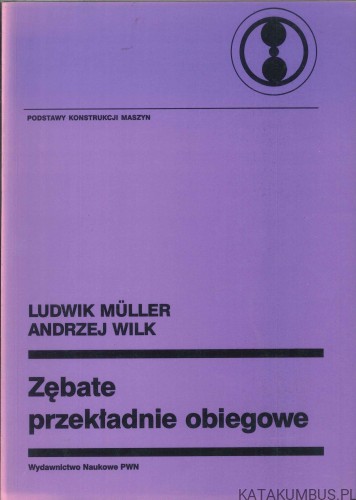 Zębate przekładnie obiegowe. PRACA ZBIOROWA