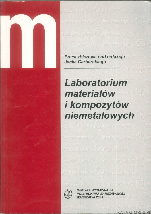 Laboratorium materiałów i kompozytów niemetalowych. PRACA ZBIOROWA