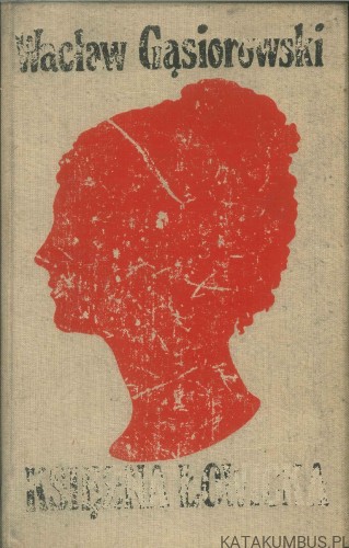 Księżna Łowicka. WACŁAW GĄSIOROWSKI