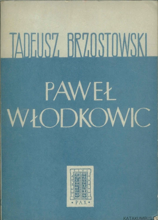 Paweł Włodkowic. TADEUSZ BRZOSTOWSKI