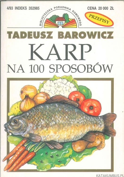 Karp na 100 sposobów. TADEUSZ BAROWICZ