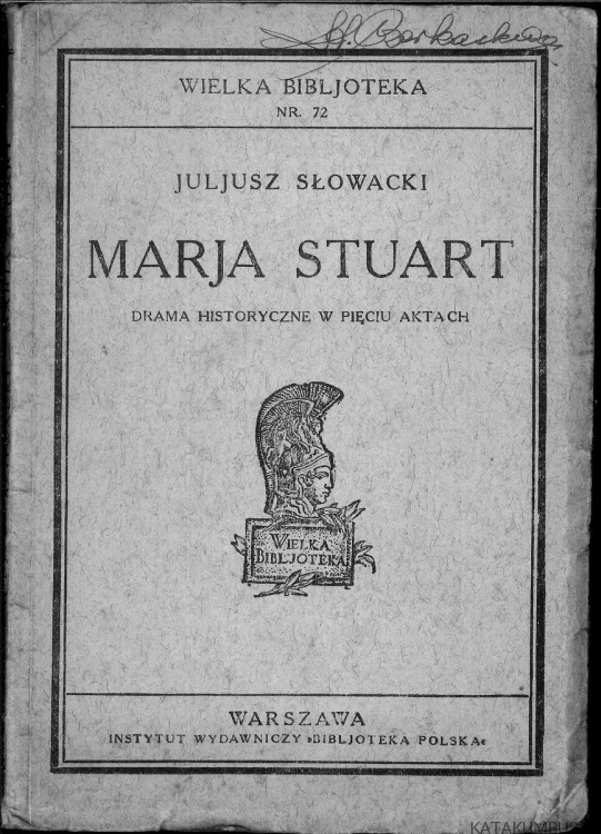 Marja Stuart. JULJUSZ SŁOWACKI