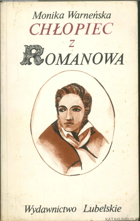 Chłopiec z Romanowa. MONIKA WARNEŃSKA