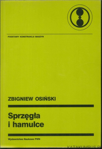 Sprzęgła i hamulce. ZBIGNIEW OSIŃSKI