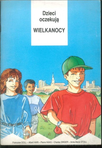 Dzieci oczekują Wielkanocy. PRACA ZBIOROWA