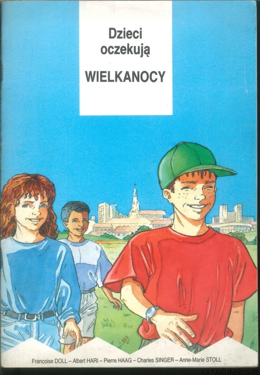 Dzieci oczekują Wielkanocy. PRACA ZBIOROWA