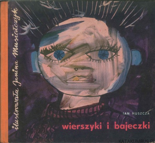 Wierszyki i bajeczki. JAN HUSZCZA