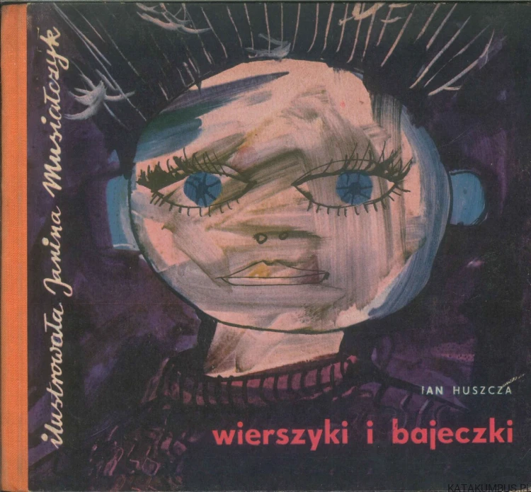 Wierszyki i bajeczki. JAN HUSZCZA