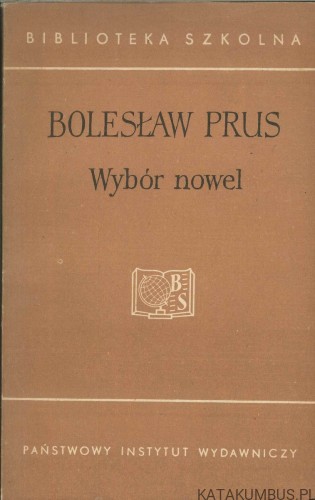 Wybór nowel. BOLESŁAW PRUS