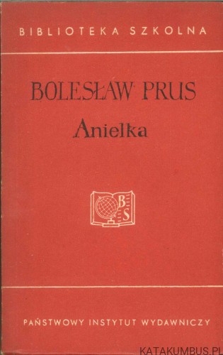 Anielka. BOLESŁAW PRUS