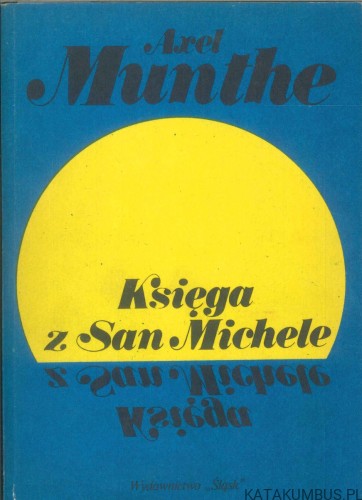 Księga z San Michele. AXEL MUNTHE
