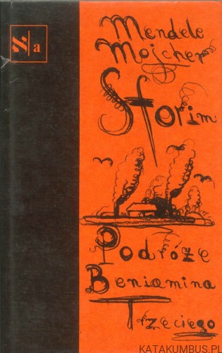 Podróże Beniamina Trzeciego. MENDELE MOJCHER SFORIM