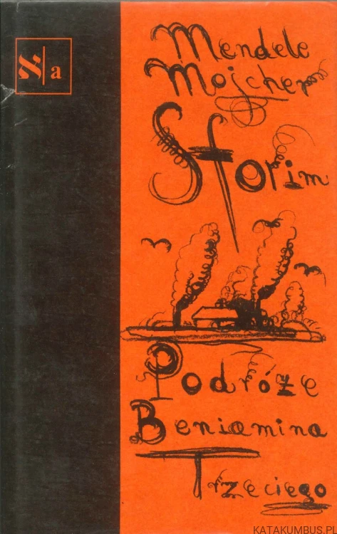 Podróże Beniamina Trzeciego. MENDELE MOJCHER SFORIM