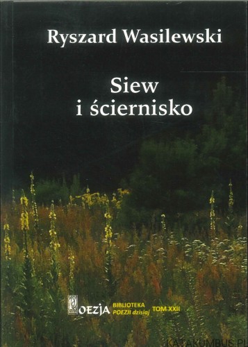 Siew i ściernisko. RYSZARD WASILEWSKI