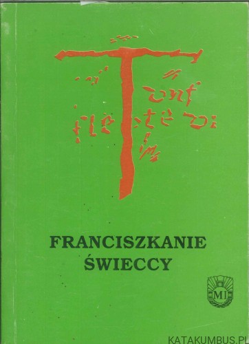 Franciszkanie świeccy. PRACA ZBIOROWA