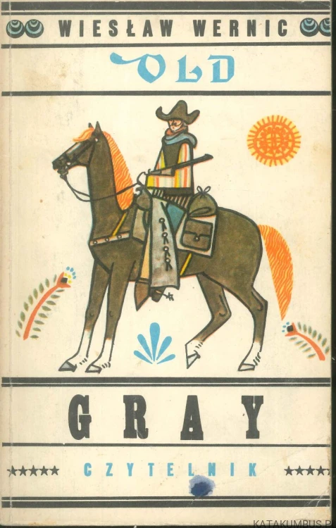 Old Gray. WIESŁAW WERNIC