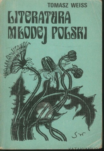 Literatura młodej Polski. TOMASZ WEISS