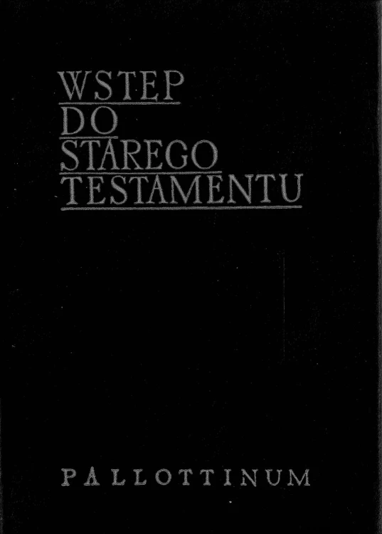 Wstęp do Starego Testamentu. PRACA ZBIOROWA