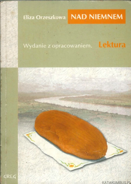 Nad Niemnem. ELIZA ORZESZKOWA
