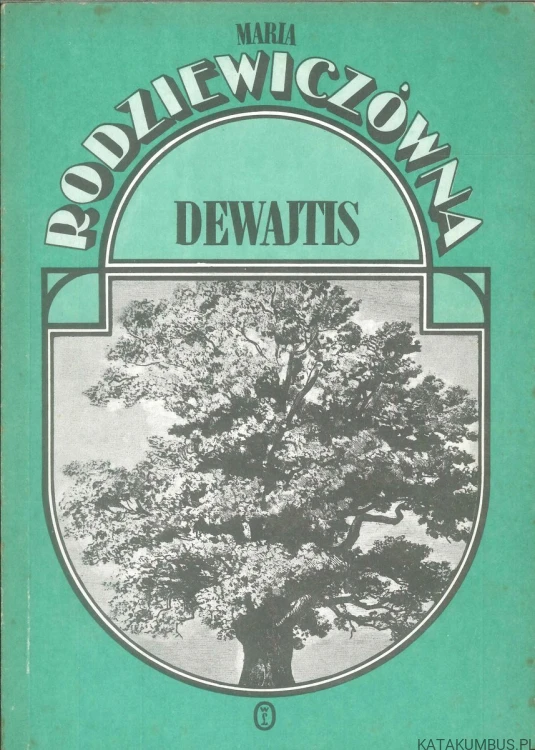 Dewajtis. MARIA RODZIEWICZÓWNA