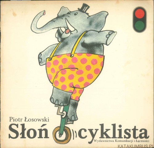 Słoń rowerzysta. PIOTR ŁOSOWSKI