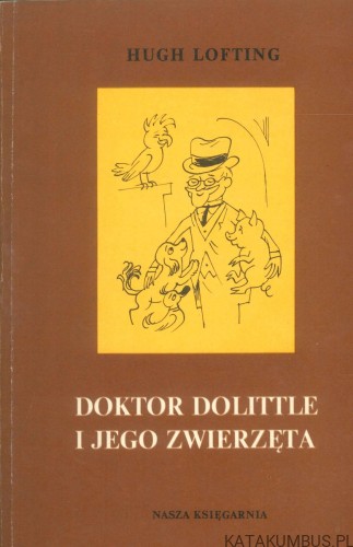 Doktor Dolittle i jego zwierzęta. HUGH LOFTING