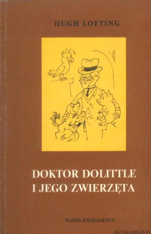 Doktor Dolittle i jego zwierzęta. HUGH LOFTING