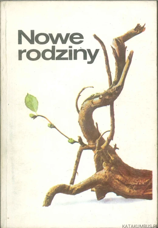 Nowe rodziny. PRACA ZBIOROWA