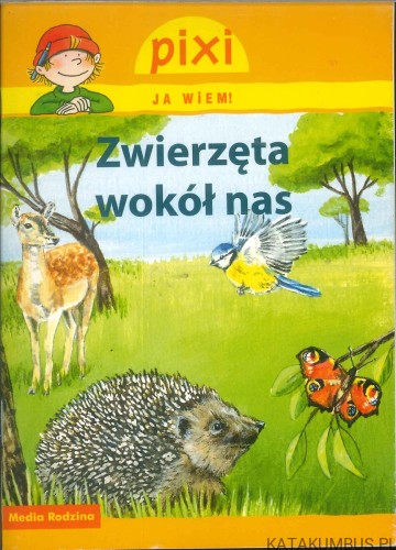 Zwierzęta wokół nas. PRACA ZBIOROWA