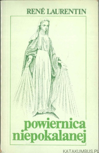 Powiernica Niepokalanej. RENÉ LAURENTIN