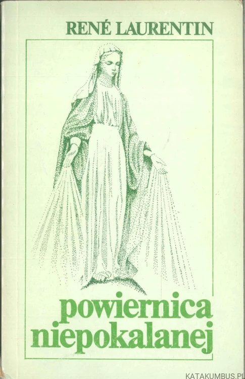 Powiernica Niepokalanej. RENÉ LAURENTIN