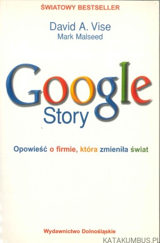 Google Story. DAVID A. VISE, MARK MALSEED