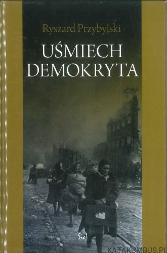 Uśmiech Demokryta. RYSZARD PRZYBYLSKI