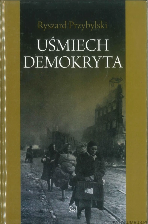 Uśmiech Demokryta. RYSZARD PRZYBYLSKI