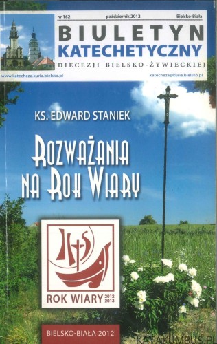 Rozważania na Rok Wiary. KS. EDWARD STANIEK