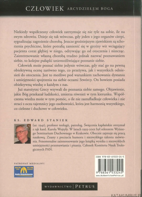 Człowiek arcydziełem Boga. KS. EDWARD STANIEK