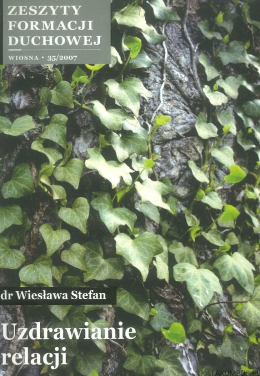 Uzdrawianie relacji. WIESŁAWA STEFAN