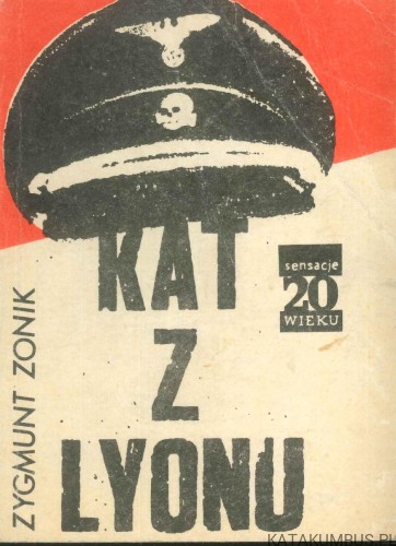 Kat z Lyonu. ZYGMUNT ZONIK
