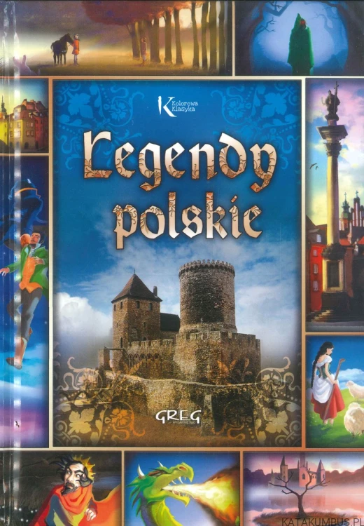 Legendy polskie. PRACA ZBIOROWA