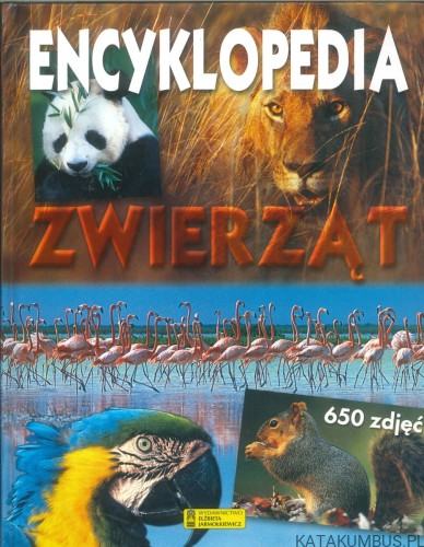 Encyklopedia zwierząt. PRACA ZBIOROWA