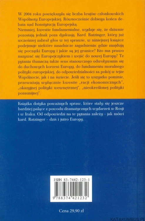 Europa. Jej podwaliny dzisiaj i jutro. JOSEPH RATZINGER