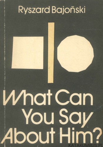 What can you say about him?. RYSZARD BAJOŃSKI
