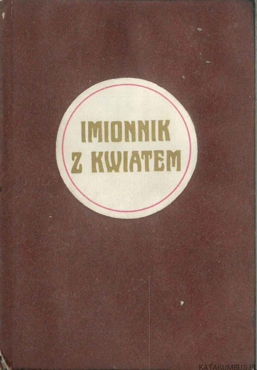 Imionnik z kwiatem. PRACA ZBIOROWA