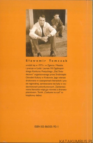 Czekanie na cud. SŁAWOMIR TOMCZAK